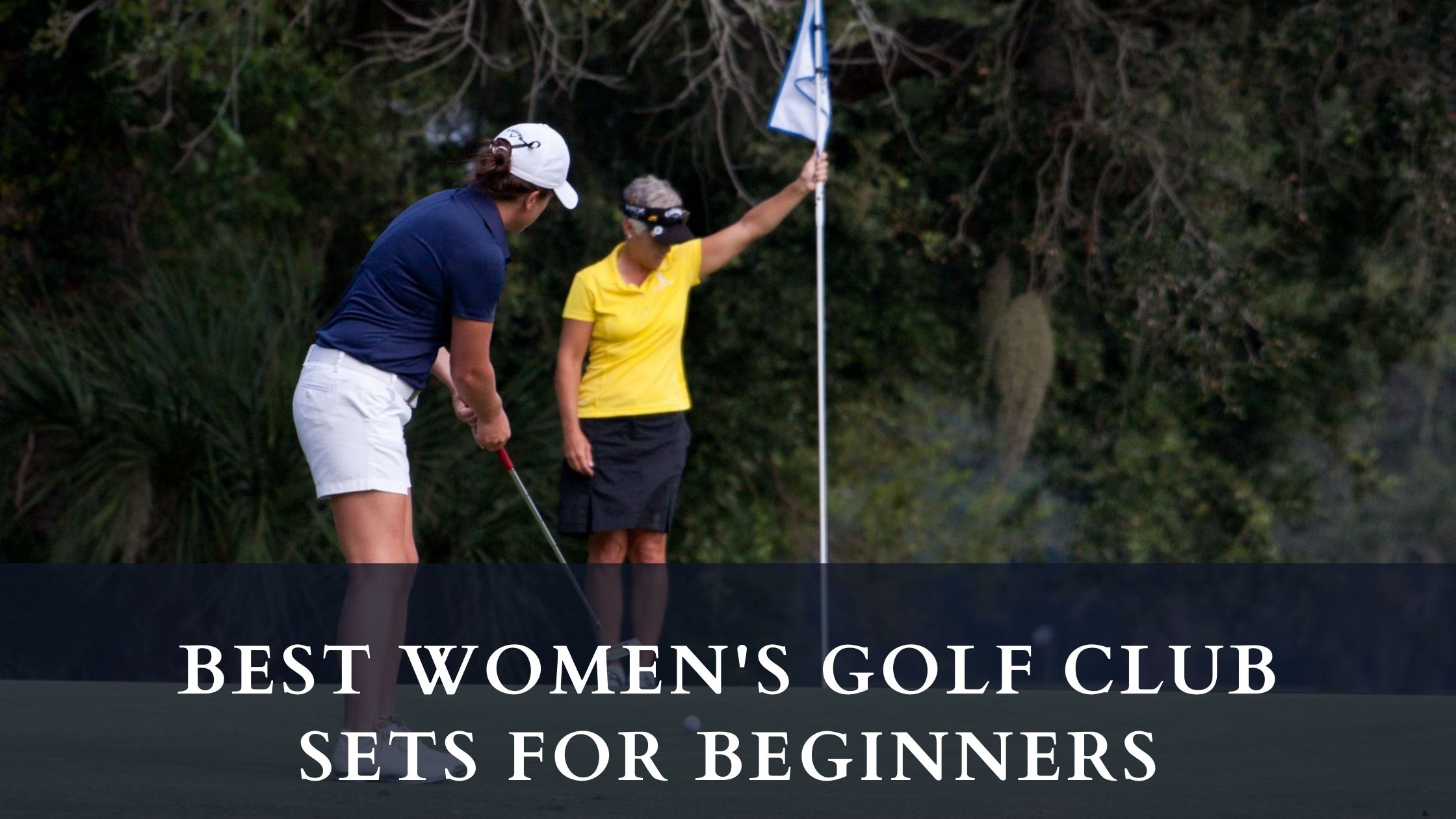 Best Womens Golf Club Sets for Beginners