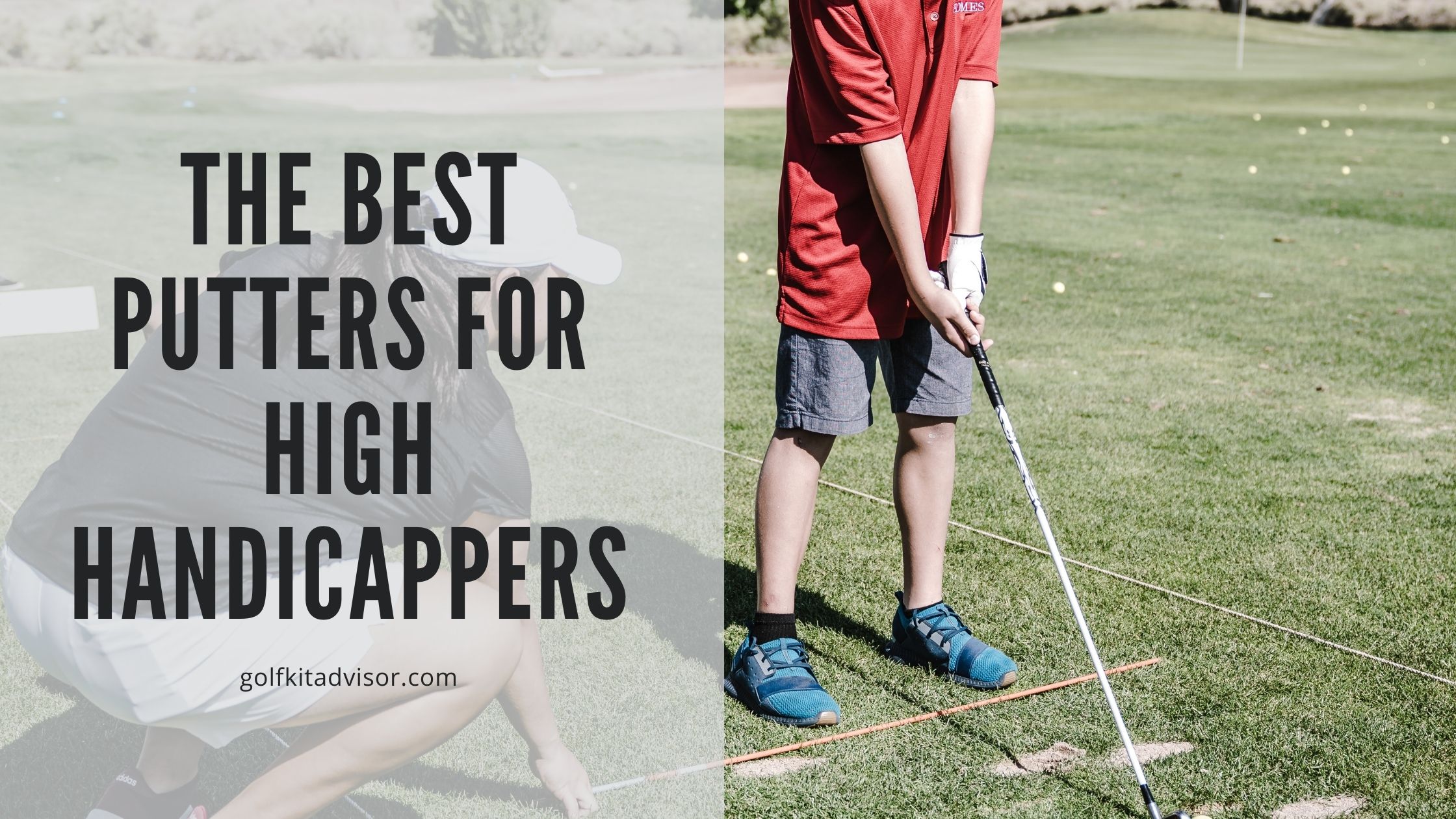 The Best Putters for High Handicappers