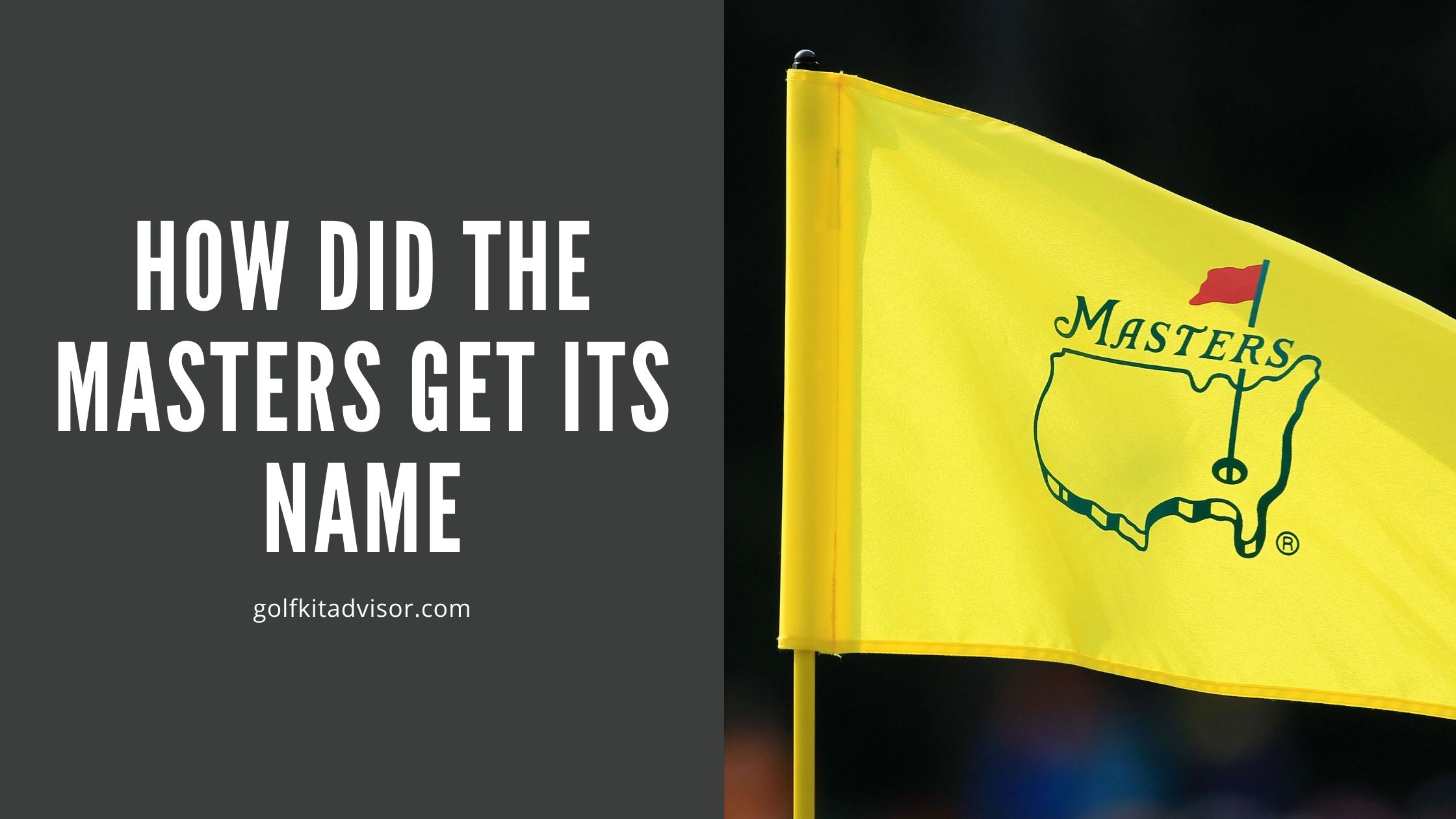 How Did the Masters Get Its Name